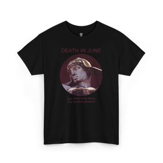 Death in June But What Ends When Symbols Shatter T-shirt