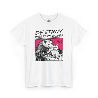 A white short-sleeve crewneck t-shirt featuring a graphic print of an opossum throwing a trash can labeled 'WESTERN VALUES' with the text 'DESTROY WESTERN VALUES' above it, set against a plain white background.