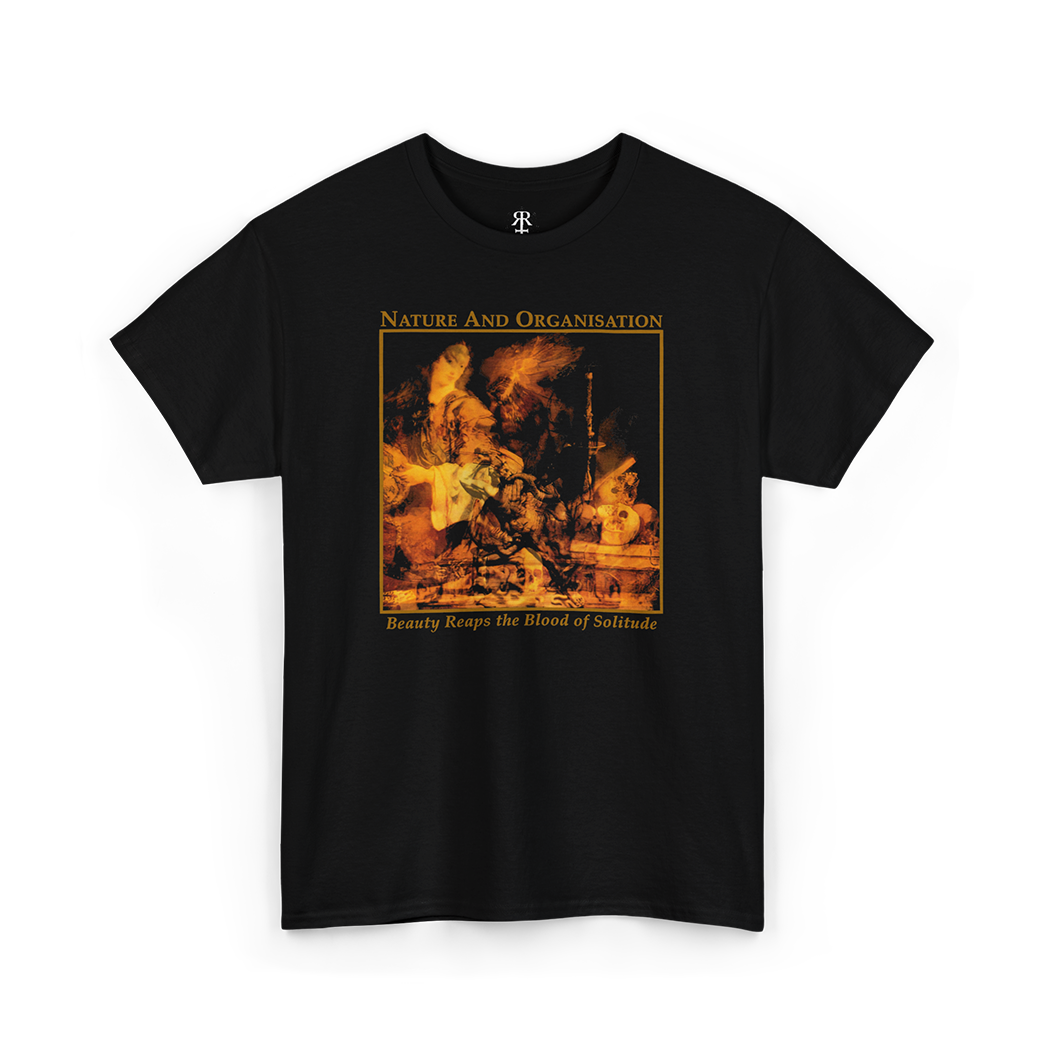 Nature and Organisation Beauty Reaps the Blood of Solitude T-Shirt