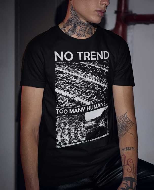 Man wearing No Trend T-Shirt