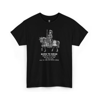 Born to siege black t-shirt, showing medieval knight in armour on horseback ready for battle