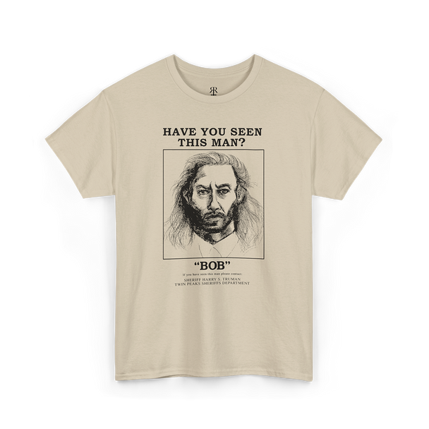Have You Seen This Man Twin Peaks T-Shirt, showing Bob from Twin Peaks