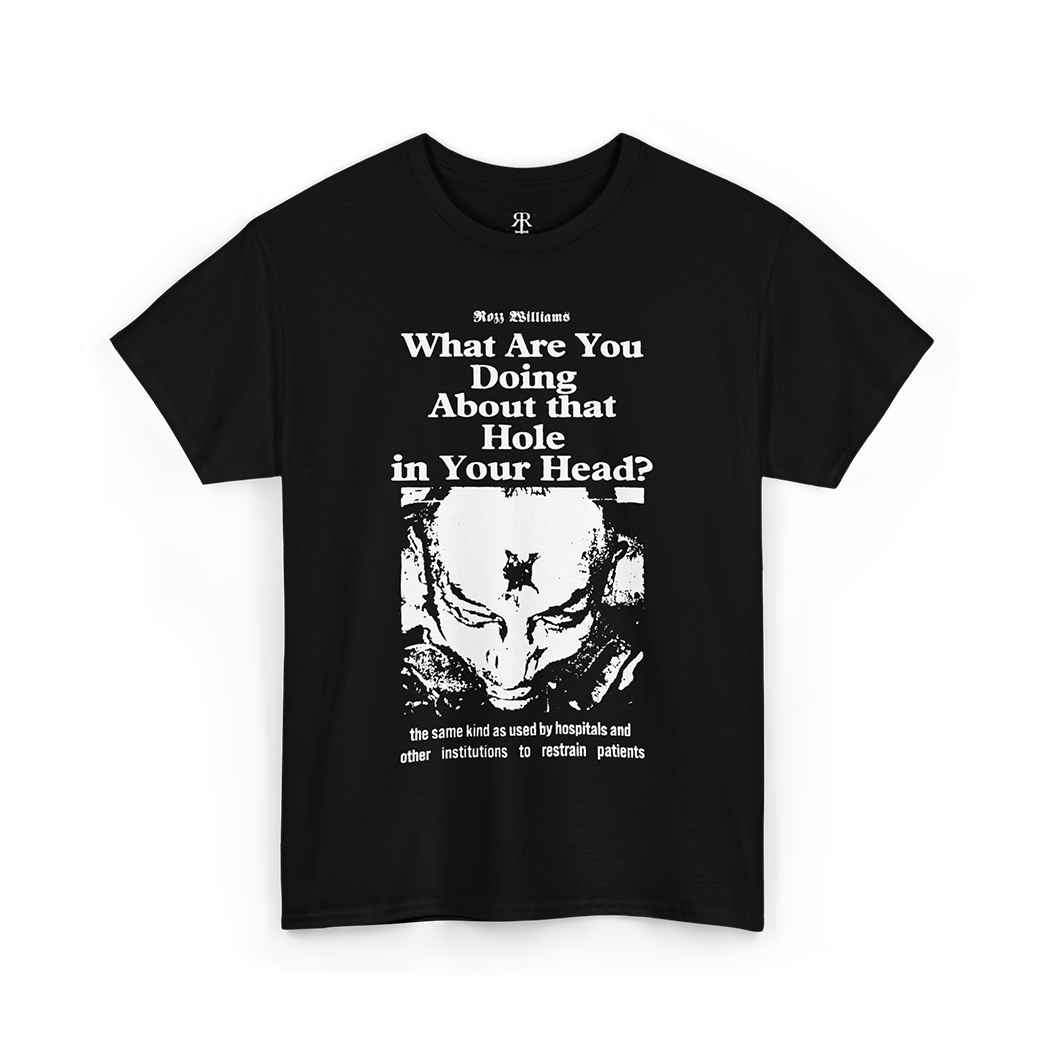 Rozz Williams What Are You Doing About That Hole In Your Head T-Shirt