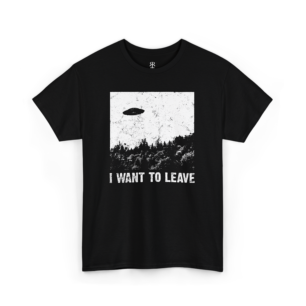 Black t-shirt with a white graphic of a UFO and the text 'I WANT TO LEAVE' on the front.