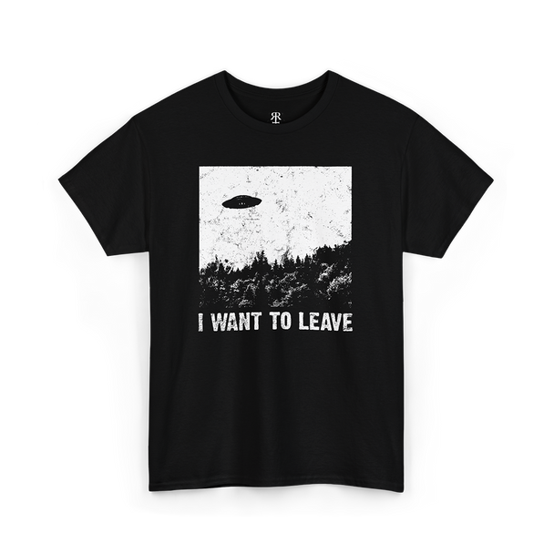 Black t-shirt with a white graphic of a UFO and the text 'I WANT TO LEAVE' on the front.