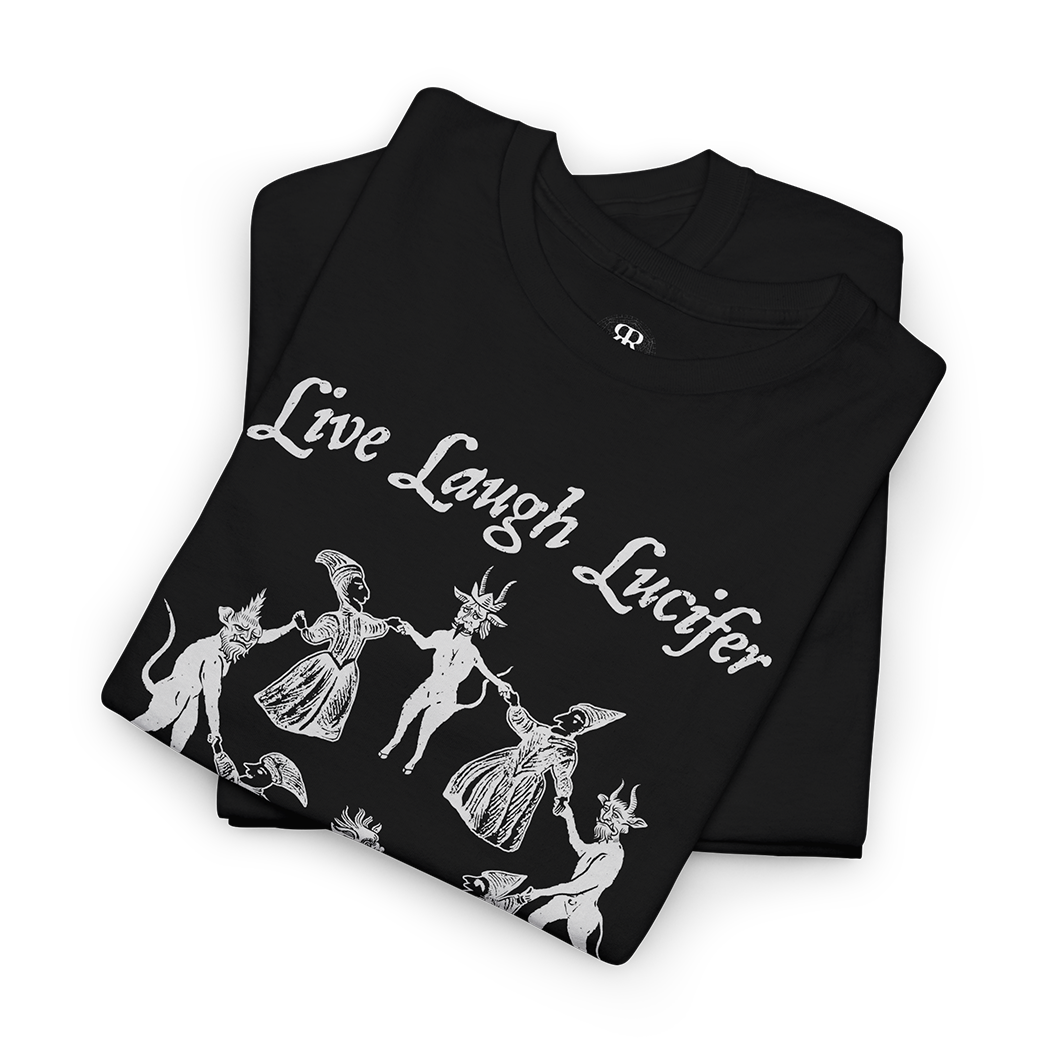 Black t-shirt with 'Live Laugh Lucifer' design showing witches sabbath and medieval woodcut of witches dancing with devils