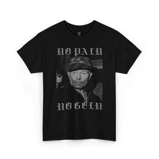 A black short-sleeve graphic t-shirt featuring a grayscale portrait of a man in a hat with the word 'NO PAIN' above and 'NO GEIN' below in a gothic font, displayed on a clean white background.