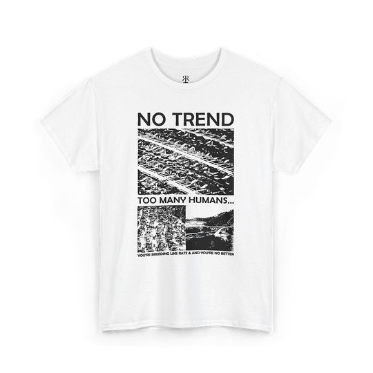No Trend unisex T-shirt, white with punk counterculture and anti-mainstream slogan design