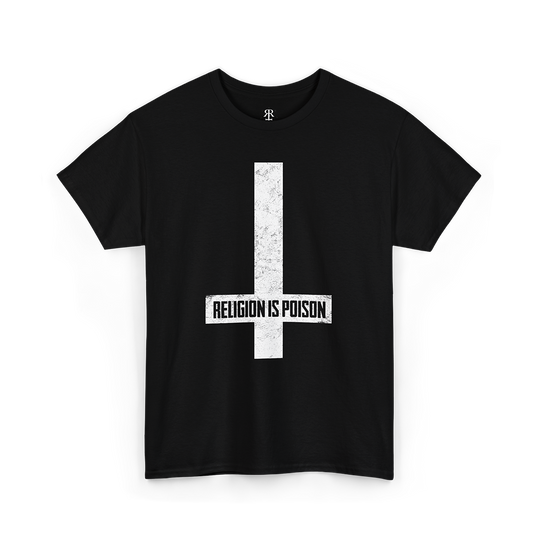 Religion Is Poison Inverted Cross unisex T-shirt, black with anti-religion and rebellious counterculture slogan design