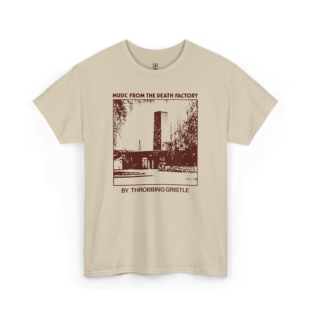 Sand T-shirt with 'Throbbing Gristle' band name and text 'MUSIC FROM THE DEATH FACTORY BY THROBBING GRISTLE' printed on the front