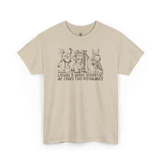 Sand t-shirt showing medieval woodcut of weird figures and saying Lacking a Grand Narrative We Carry Tiny Mythologies