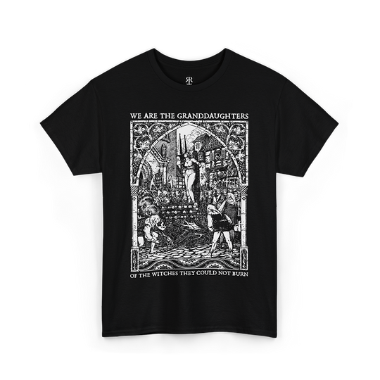 We are the Granddaughters of the Witches They Could Not Burn T-Shirt, black