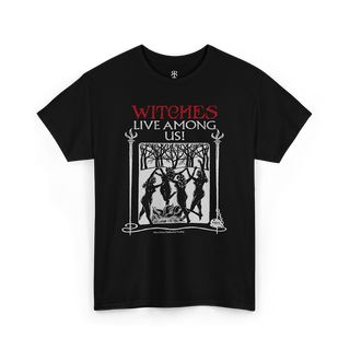 Black t-shirt with the text 'WITCHES LIVE AMONG US!' and an image of a witch and trees on it.
